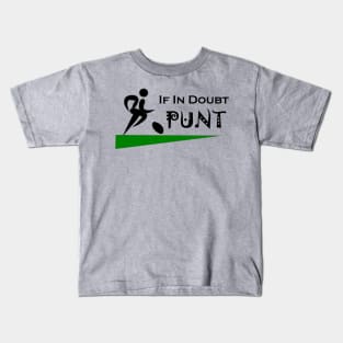 If in doubt Punt Kids T-Shirt